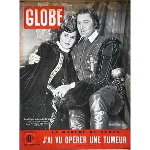 Globe N° 94 Du 13/09/1946 - J'ai Vu Operer Une Tumeur - Errol Flynn Et Brenda Marshall Dans   -   L'aigle Des Mers.