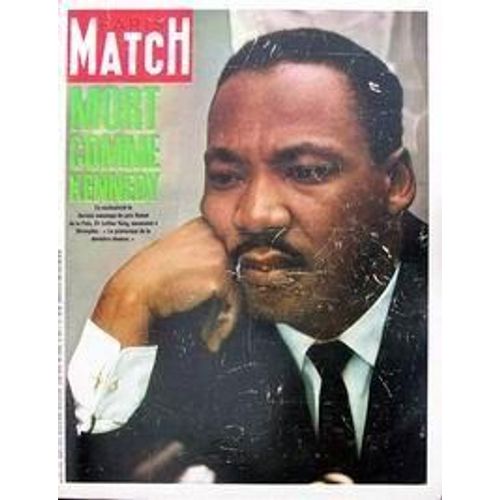 Paris Match N° 992 Du 13/04/1968 - Mort Comme Kennedy - Le Prix Nobel De La Paix   -   Dr Luther King - Est Assassine A Memphis. Assembl+¢E Nationale Eva Braun La Femme Qui Aimait Hitler Fernand Legros Faussaire Ho Chi-Minh Le Pr-Étre De Demain Es...