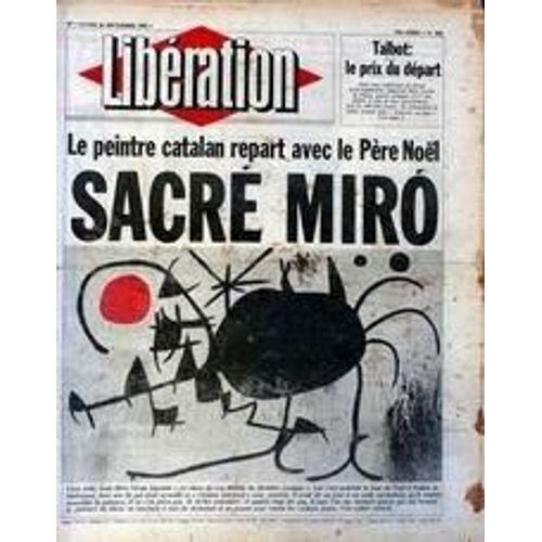 Liberation N° 808 Du 26/12/1983 - Talbot - Le Prix Du Depart - Le Peintre Catalan Miro.