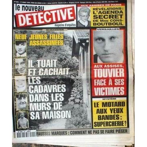 Nouveau Detective (Le) N° 600 Du 17/03/1994 - Aux Assises De Paris  -   L'agenda Secret De Mme Cons-Boutboul - 9 Jeunes Filles Assassinees - Versailles  -   Touvier Face A Ses Victimes - Le Motard Medium - Fausses Marques.