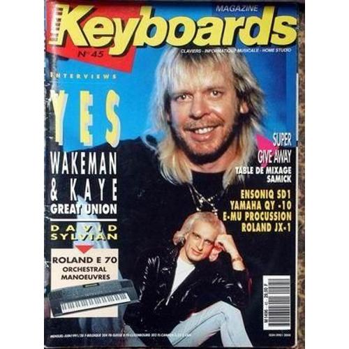 Keyboards Magazine N° 45 Du 01/06/1991 - Yes Wakeman And Kaye Breat Union - David Sylvain - Table De Mixage Samick - Ensoniq Sd1 - Yamaha Qy-10 - E-Mu Procussion - Roland Jx-1.