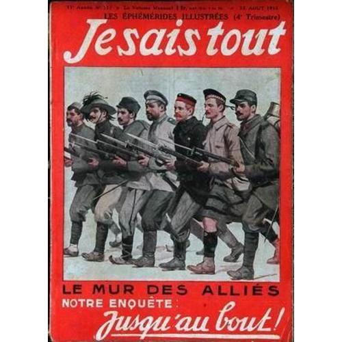 Je Sais Tout N° 117 Du 15/08/1915 - Le Mur Des Allies  -   Jusqu'au Bout.