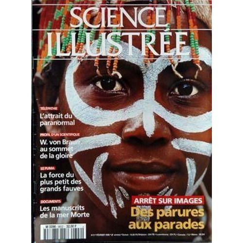 Science Illustree N° 2 Du 01/02/1996 - L'attrait Du Paranormal - W. Von Braun Au Sommet De La Gloire - La Force Du Plus Petit Des Grands Fauves - Les Manuscrits De La Mer Morte - Des Parures Aux Parades.