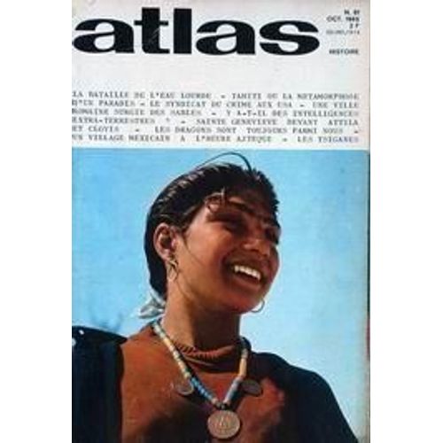 Atlas Histoire N° 61 Du 01/10/1965 - La Bataille De L'eau Lourde - Tahiti - Le Syndicat Du Crime Aux Usa - Intelligences Extra-Terrestres - Sainte Genevieve Devant Attila Et Clovis - Les Dragons - Les Tsiganes.