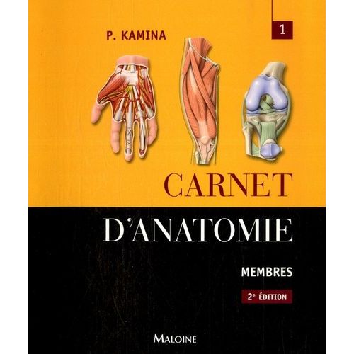 Carnet D'anatomie - Tome 1, Membres