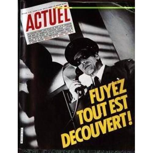 Actuel N° 18 Du 01/04/1981 - Fuyez Tout Est Decouvert - Les Dongons Voient Une Etoile De Trop - Le Pc Argentin Aime Bien Les Generaux Fascistes - Naples   -   Affaire Des Tomates Pelees - Les Palais Fleurisset Mieux Au Soleil - La Mode Pirate.