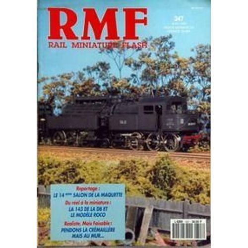 Rail Miniature Flash N° 347 Du 01/06/1993 - Salon De La Maquette - La 143 De La Db Et Le Modele Roco - Pendons La Cremaillere