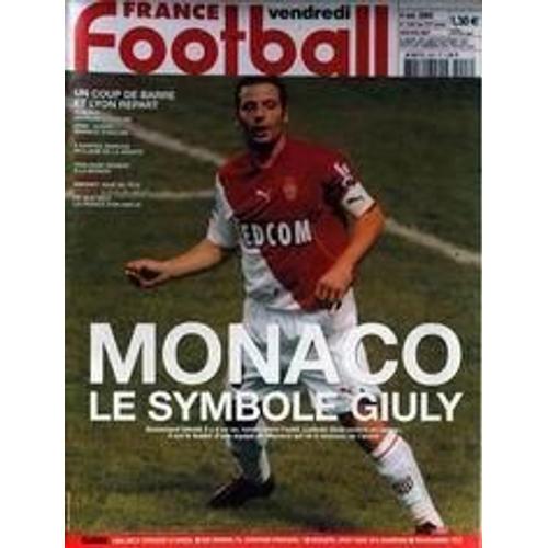 France Football N° 2947 Du 04/10/2002 - Monaco Le Symbole Giuly - Lyon Repart - Auxerre - Lens  -   Marcos - Toulouse - Simonet.