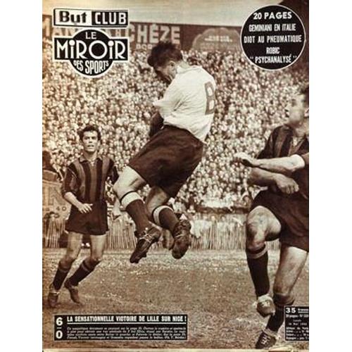 But Et Club -  Le Miroir Des Sports  N° 350 Du 19/05/1952 - Geminiani En Italie - Diot Au Pneumatique - Robic Psychanalyse - La Victoire De Lille Sur Nice.