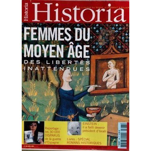 Historia N° 688 Du 01/04/2004 - Femmes Du Moyen Age  -   Des Libertes Inattendues  - Les 30 Mille Disparus De La Guerre D'espagne - Einstein - Romans Historiques - Des Camps Dans Paris - Charlie Chaplin - La Marque Dop - Le Tunnel Maudit Du Canal ...