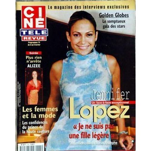 Cine Tele Revue N° 5 Du 01/02/2001 - Golden Globes  -   Gala Des Stars - Jennifer Lopez - Alizee - Le Confidences Du Prince De La Haute Couture.