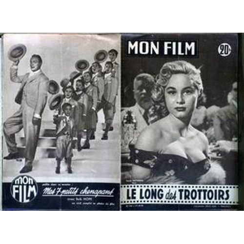 Mon Film N° 530 Du 17/10/1956 - Mes 7 Petits Chenapans Avec Bob Hope - Le Long Des Trottoirs Avec Danik Patisson.
