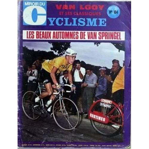 Miroir Du Cyclisme N° 134 Du 15/09/1970 - Van Looy Et Ses Classiques. Les Beaux Automnes De Van Springel.