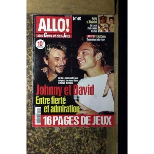 Allo N° 40 Du 16/06/1999 - Rania Et Abdallah  -   Le Sacre - Elie Kakou - Johnny Et David Hallyday.