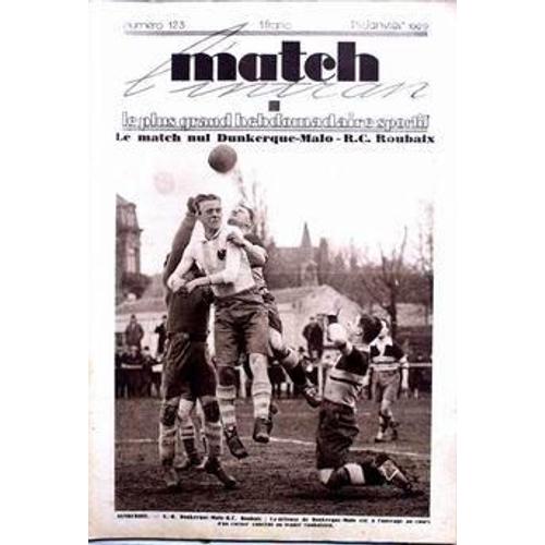 Match L'intran N° 123 Du 15/01/1929 - Le Match Nul Dunkerque - Malo - R.C. Roubaix. Championnat De Rugby - Le Poules De 5. Stade Yves Du Manoir - Aviron Bayonnais - R.C.F   -   Magnanou - Beith.