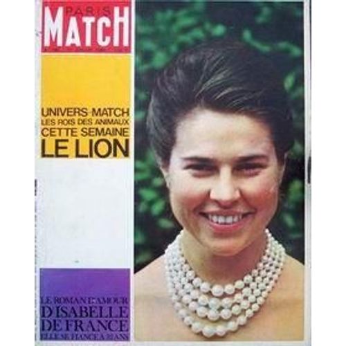 Paris Match N° 796 Du 11/07/1964 - Les Rois Des Animaux - Le Lion. Le Roman D'amour D'isabelle De France. Barry Goldwater Candidat Ë La Presidence Contre Johnson Bataille Pour Le Pouvoir Charles De Gaulle Bachelier Frederic-Carl De Schå¡Nborn-Bucc...