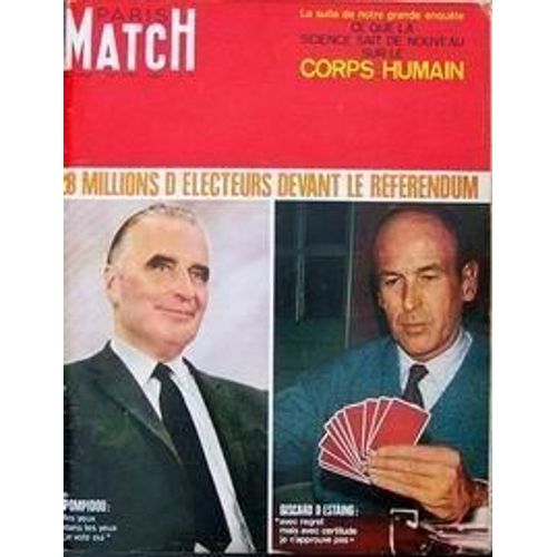 Paris Match N° 1042 Du 26/04/1969 - Ce Que La Science Sait De Nouveau Sur Le Corps Humains. Les Electeurs Devant Le Referendum - Giscard D'estaing - Pompidou. Alain Poher Comment La C.I.A. A Piege Le Che Dans Les Asturies Un Nouveau Lascaux Kathar...