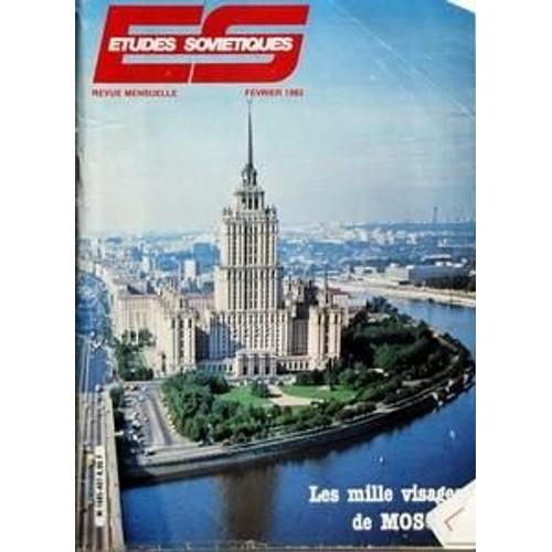 Etudes Sovietiques N° 407 Du 01/02/1982 - Les Mille Visages De Moscou - Sciences - Nes En 1982 Vivront-Ils Au Xxiie Siecle - Symposium De L'unesco A Alma-Ata - Vie Politique Et Sociale - Les Ouvriers Sovietiques Actuels - Les Lapounov - Conscience...