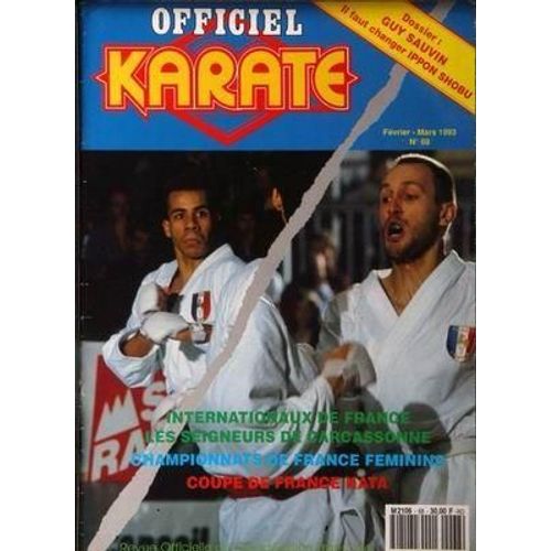 Officiel Karate N° 68 Du 01/02/1993 - Guy Sauvin  -   Changer Le Ippon Shobu - Internationaux De France - Les Seigneurs De Carcassonne - Championnats De France Feminin - Coupe De France Kata.