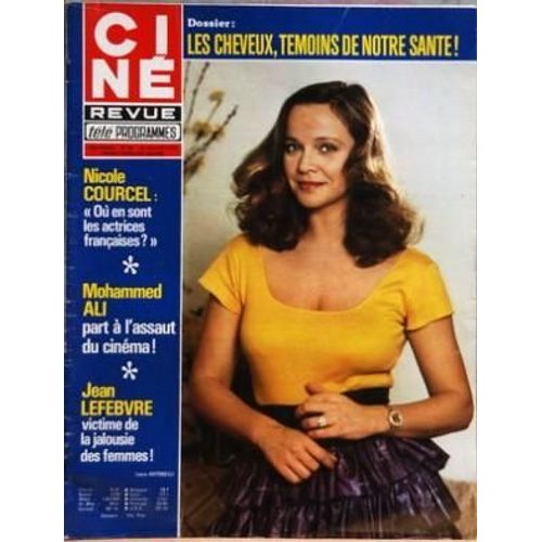 Cine Revue Tele N° 28 Du 12/07/1979 - Les Cheveux Et Notre Sante - Nicole Courcel - Mohammed Ali Et Le Cinema - Jean Lefebvre  -   Victime De La Jalousie Des Femmes - Laura Antonelli - Dean-Paul Martin