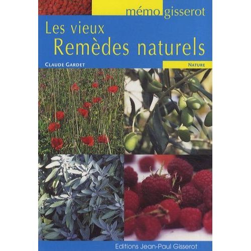 Les Vieux Remèdes Naturels