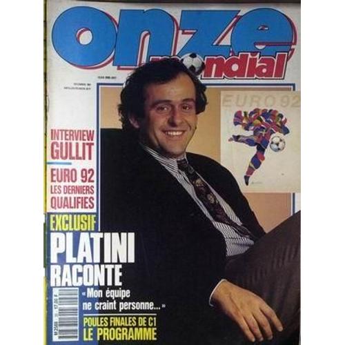 Onze Mondial N° 35 Du 01/12/1991 - Gullit - Euro 92  -   Les Derniers Qualifies - Platini Raconte - Poules Finales De C1.