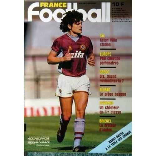 France Football N° 2008 Du 02/10/1984 - Six  -   Aston Villa Station - Europe  -   Psg Cherche Partenaires - Gress - Bilbao  -   Le Piege Basque - Bernard - Briegel - Nancy  -   Bastia.