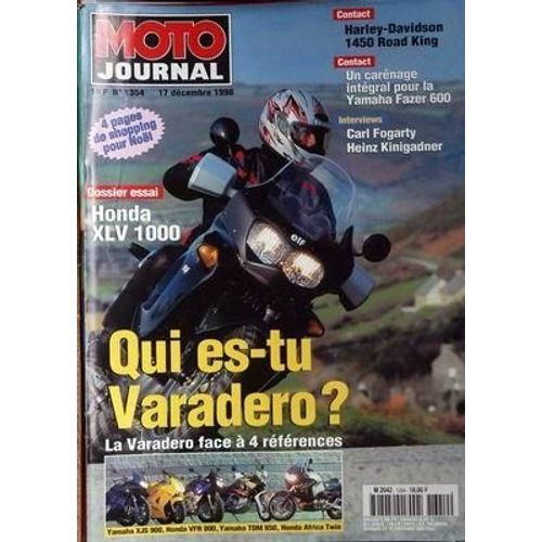 Moto Journal N° 1354 Du 17/12/1998 - Qui Es-Tu Varadero - Honda Xlv 1000 - Harley-Davidson 1450 Road King - Un Carenage Integral Pour La Yamaha Fazer 600 - Carl Fogarty Et Heinz Kinigadner.
