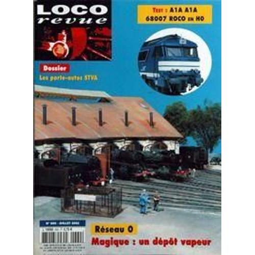 Loco Revue N° 660 Du 01/07/2002 - Test - A1a A1a 68007 Roco En Ho - Dossier - Les Porte-Autos Stva - Reseau O Magique - Un Depot Vapeur.