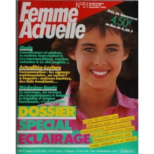 Femme Actuelle N° 51 Du 16/09/1985 - Mode  -   Canadiennes Et Parkas - Les Agences Matrimoniales - Le Massage Au Secours Des Insomniaques - Soigner La Frigidite D'origine Hormonale - Special Eclairage