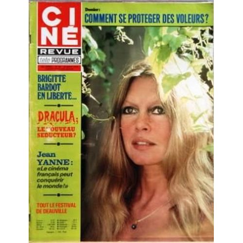Cine Revue Tele N° 35 Du 30/08/1979 - Comment Se Proteger Des Voleurs - Brigitte Bardot - Dracula  -   Le Nouveau Seducteur - Jean Yanne - Le Festival De Deauville - George Hamilton