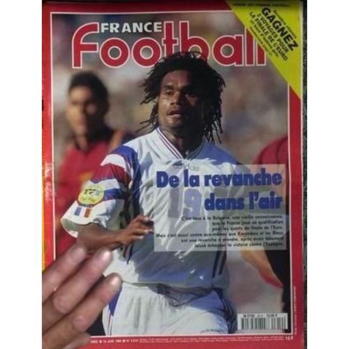 France Football N° 2619 Du 18/06/1996 - De La Revanche Dans L'air  -   Bulgarie - France  -   Quart De Finale De L'euro - Karembeu Et Les Bleus.