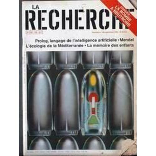 Recherche (La) N° 158 Du 01/09/1984 - La Bombe A Neutrons - Prolog  -   Langage De L'intelligence Artificielle - Mendel - L'ecologie De La Mediterranee - La Memoire Des Enfants.