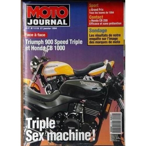 Moto Journal N° 1119 Du 27/01/1994 - Grand Prix - Honda Cb 250 - L'image Des Marques De Moto - Face A Face  -   Triumph 900 Speed Triple Et Hnoda Cb 1000.