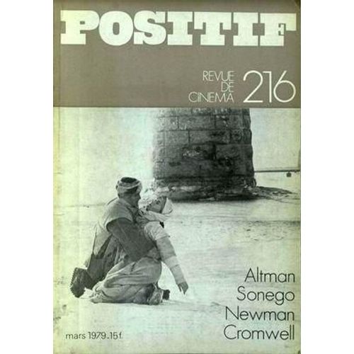 Positif N° 216 Du 01/03/1979 - Altman - Sonego - Nawman - Cromwell.
