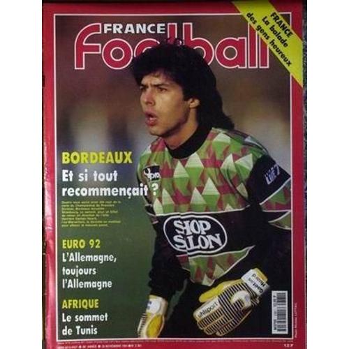 France Football N° 2381 Du 26/11/1991 - Bordeaux - Euro 92   -   Allemagne - Afrique  -   Tunis