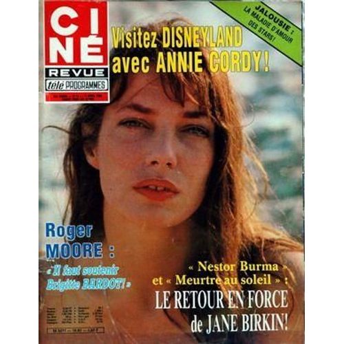 Cine Tele Revue N° 16 Du 15/04/1982 - Disneyland Avec Annie Cordy - Roger Moore Et B. Bardot - Nestor Burma Et Jane Birkin - Henri Guybet.