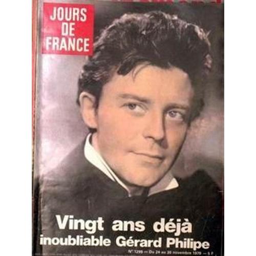 Jours De France N° 1299 Du 24/11/1979 - Vingt Ans Deja Inoubliable Gerard Philipe. Actualit+¢S Politiques Anne-Marie : Mon P-Åre S'appelait G+¢Rard Philipe Antonine Maillet Prix Goncourt Chez Pierre Cardin Gina Swainson Miss Monde La Mode -Å Deux ...