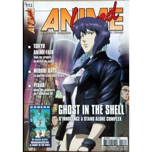 Anime Land N° 112 Du 01/06/2005 - Tokyo Anime Par Tous Lesprojets En Direct Du Japon - Midori Days - Pixar - Animation 3d - Ghost In The Shell - D'innocence A Stand Alone Complex.