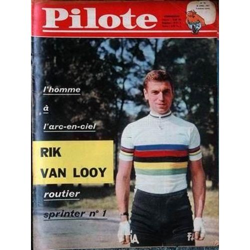 Pilote N° 78 Du 20/04/1961 - L'homme A L'arc-En-Ciel  -   Rik Van Looy.