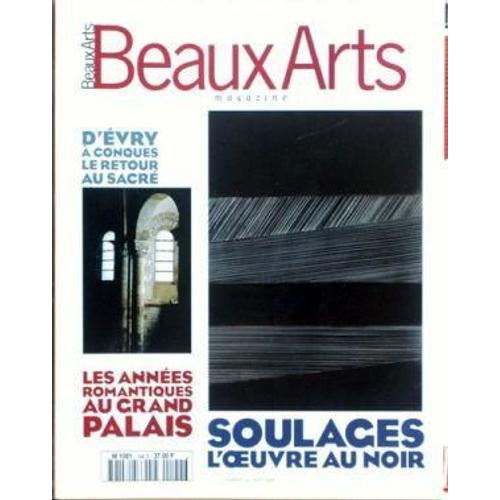 Beaux Arts Magazine N° 144 Du 01/04/1996 - D'evry A Conques  -   Le Retour Au Sacre - Soulages  -   L'oeuvre Au Noir - Les Annees Romantiques Au Grand Palais.