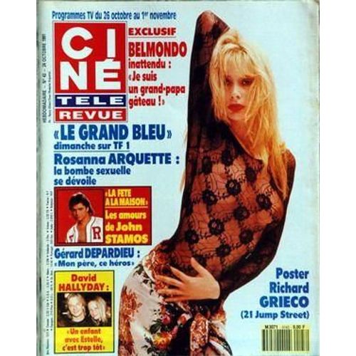 Cine Tele Revue N° 43 Du 24/10/1991 - Belmondo Grand-Pere - Rosanna Arquette - John Stamos - Gerard Depardieu - David Halliday Et Estelle - Richard Grieco.