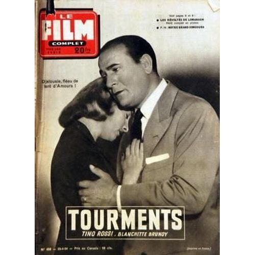 Film Complet (Le) N° 458 Du 29/04/1954 - Tourments Avec Tino Rossi Et Blanchette Brunoy - Les Revoltes De Lomanach