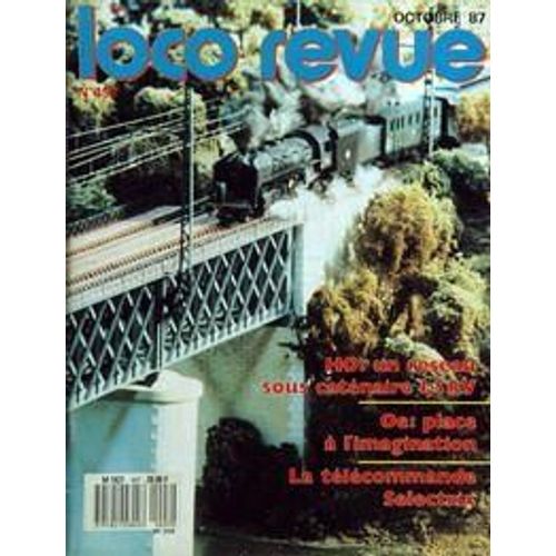 Loco Revue N° 497 Du 01/10/1987 - Ho  -   Un Reseau Sous Catenaire 1.5 Kv - Oe  -   Place A L'imagination - La Telecommande Selectrix.
