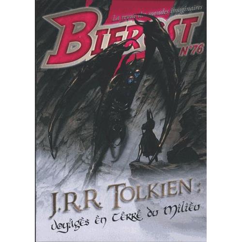 Bifrost N°76 - J. R. R. Tolkien - Voyages En Terre Du Milieu