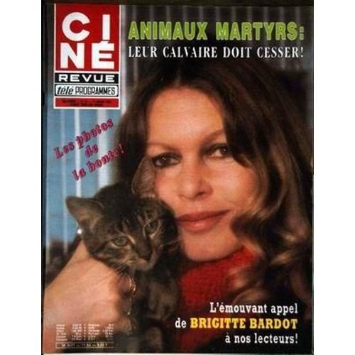 Cine Tele Revue N° 11 Du 11/03/1982 - Animaux Martyr  -   Les Photos De La Honte  -   B. Bardot - Daniel Auteuil.