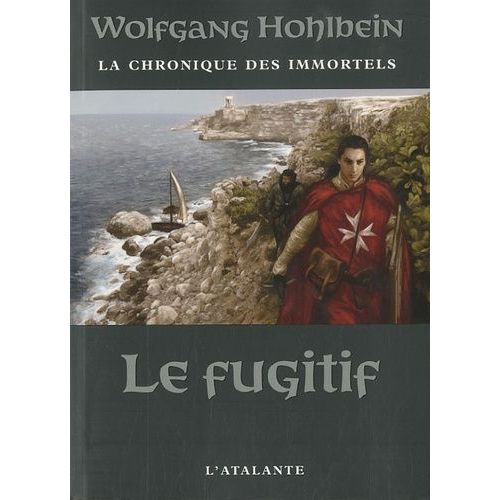 La Chronique Des Immortels Tome 7 - Le Fugitif