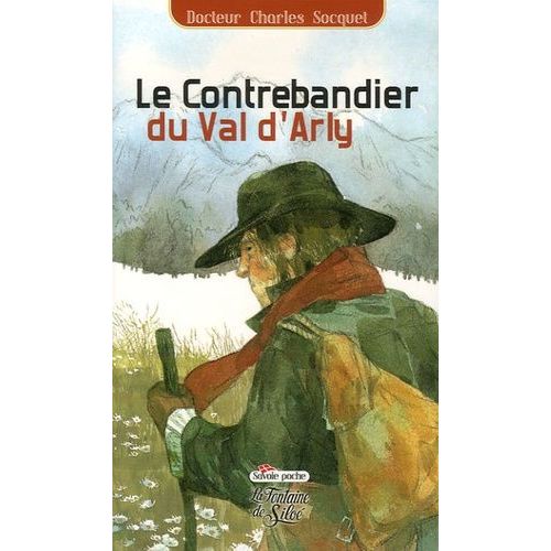 Le Contrebandier Du Val D'arly