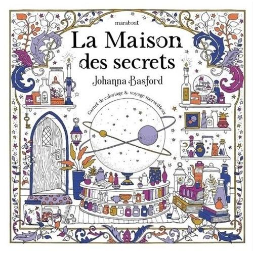 La Maison Des Secrets - Carnet De Coloriage & Voyage Merveilleux
