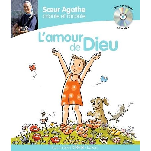 Soeur Agathe Chante Et Raconte L'amour De Dieu - (1 Cd Audio)